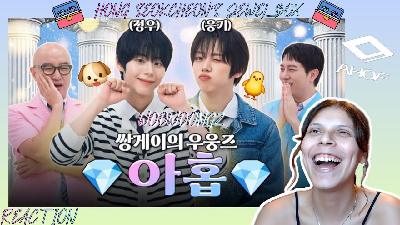 REACTION | AHOF Jeongwoo & Woongki (Woowoongz) x Hong Seokcheon's Jewel Box