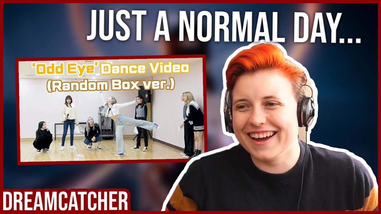 REACTION to DREAMCATCHER - ODD EYE DANCE VIDEO (RANDOM BOX VER.)