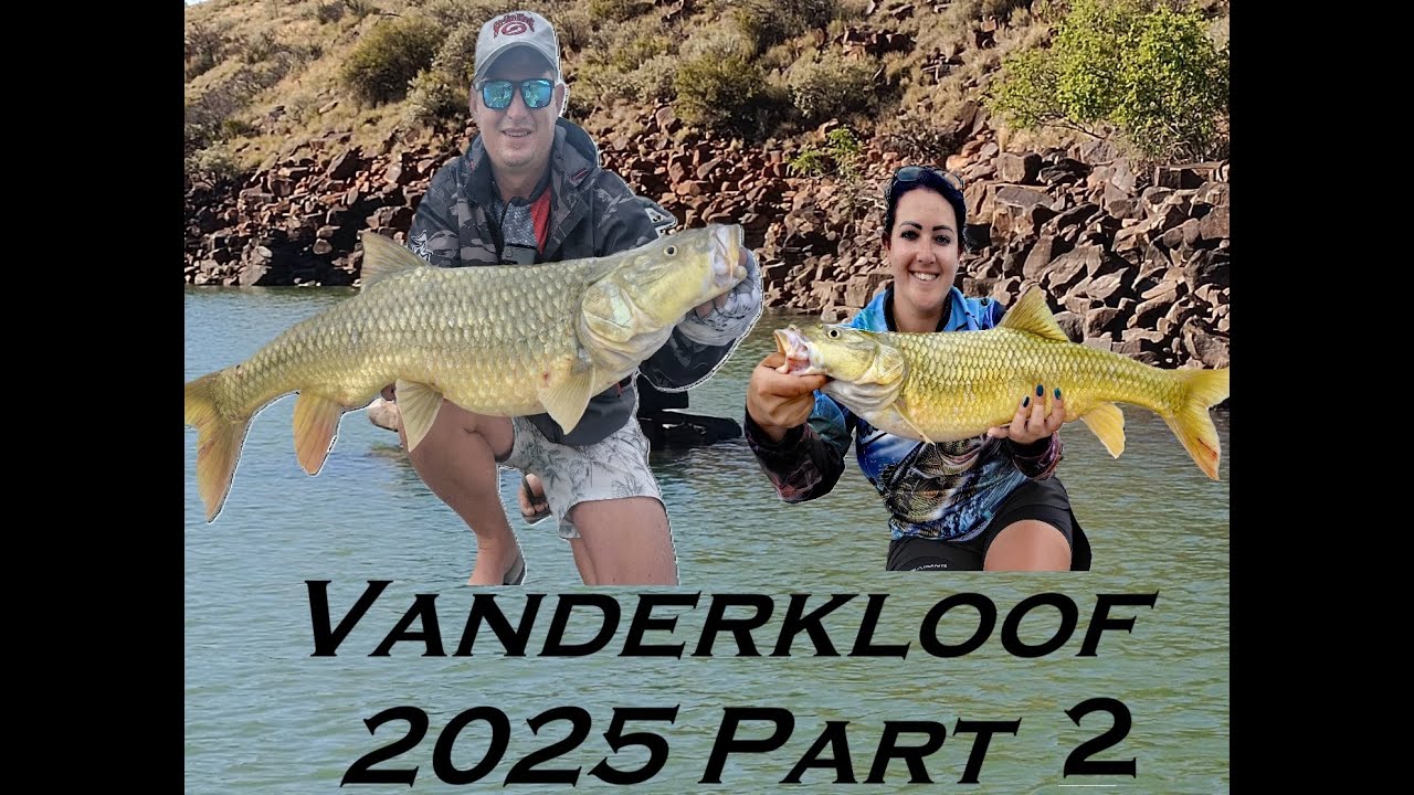 Vanderkloof 2025 Part 2 BIG YELLOWFISH!!!