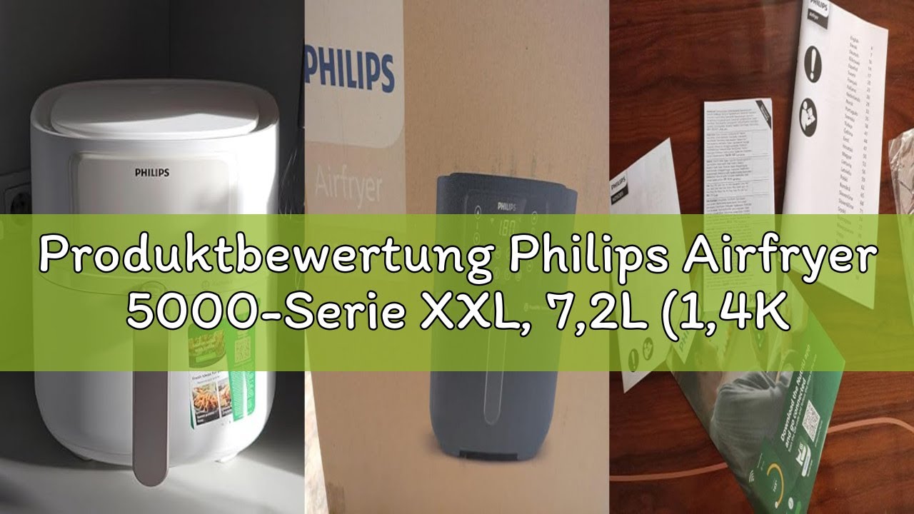 Produktbewertung Philips Airfryer 5000-Serie XXL, 7,2L (1,4Kg) - 6 Portionen, 16-in-1 Airfryer, Wifi