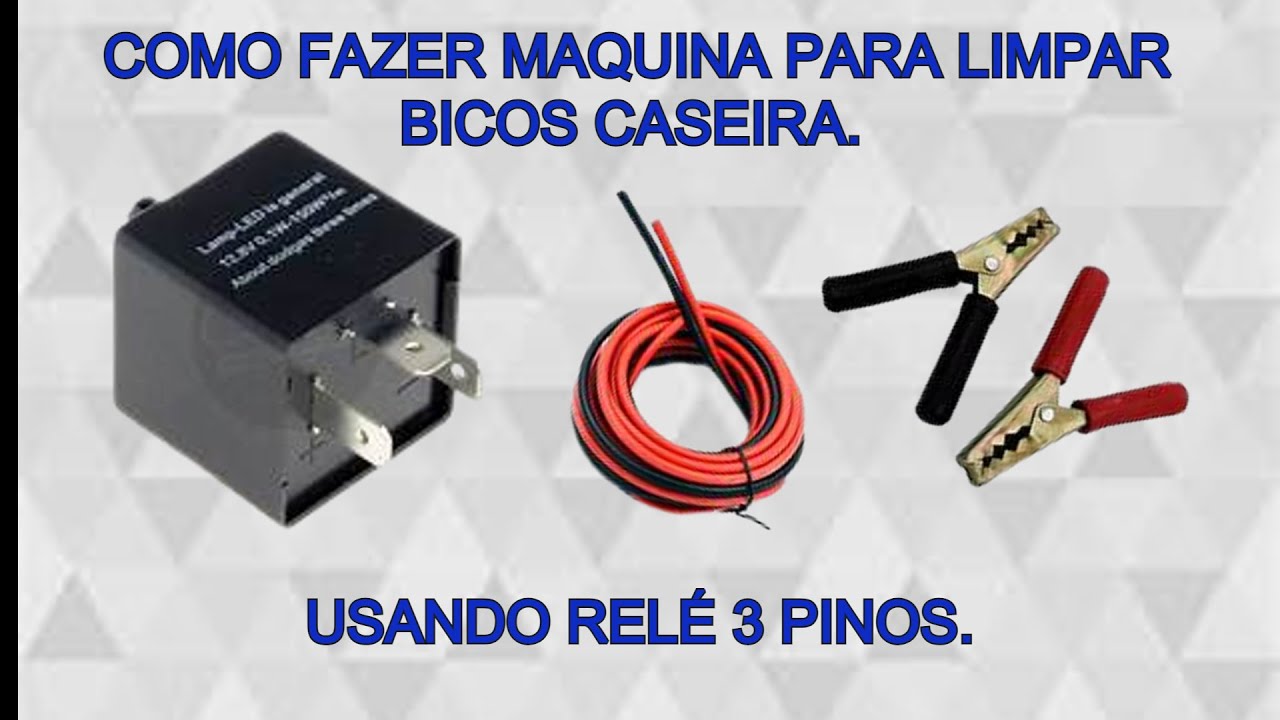 Como fazer uma MAQUINA DE LIMPAR BICOS INJETORES usando um relé.