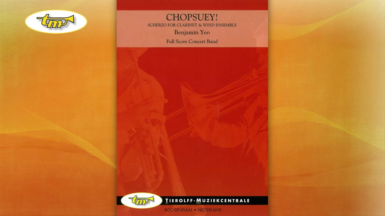 Chopsuey! - Concert Band - Yeo - Tierolff