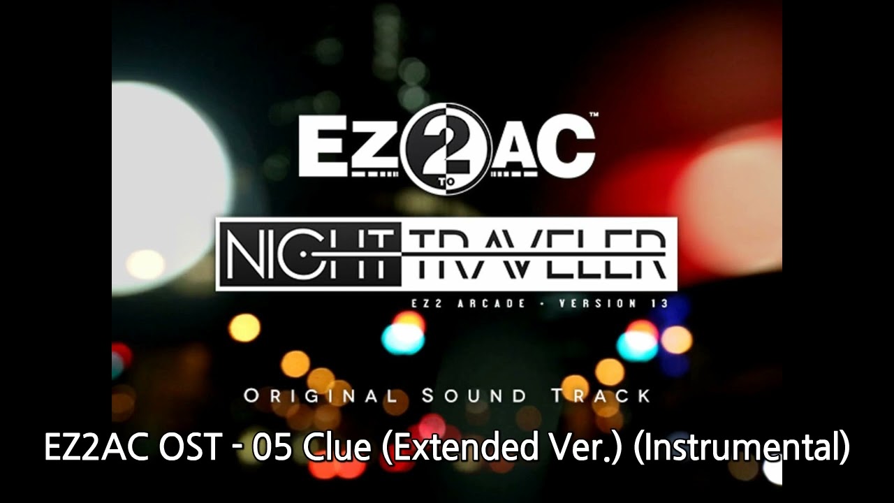[EZ2AC NT OST] Clue (Extended Ver.) (Instrumental)