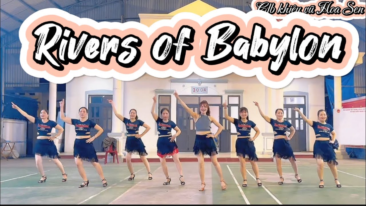 RIVERS OF BABYLON / LINE DANCE / CLB KHIÊU VŨ HOA SEN / TINA LAN HOÀNG
