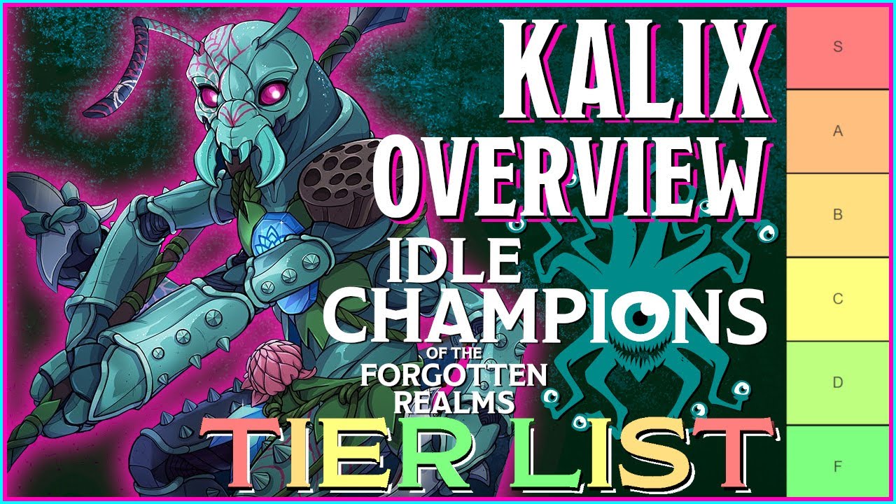 Kalix | Overview & Tier List Ranking | Idle Champions