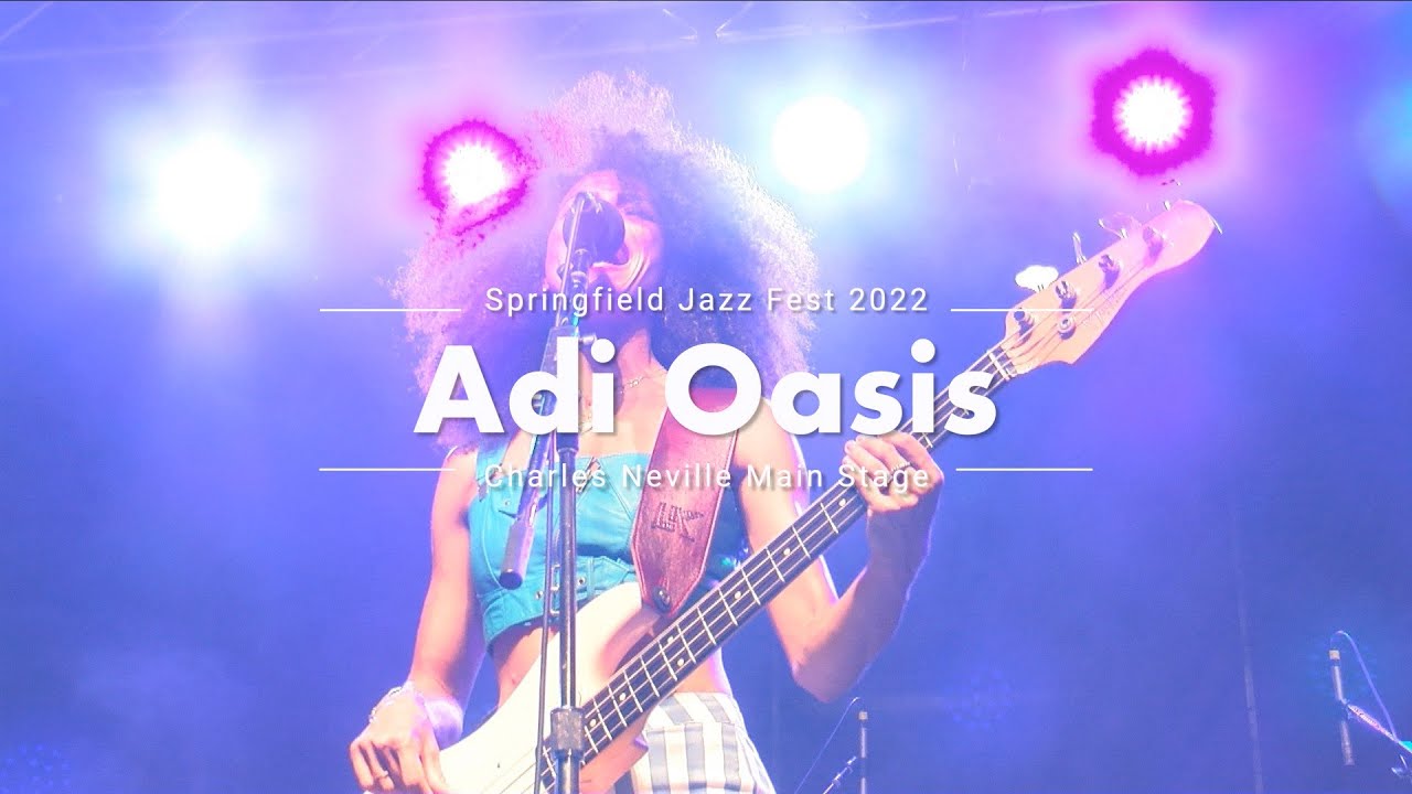 Adi Oasis - 2022 Springfield Jazz & Roots Festival