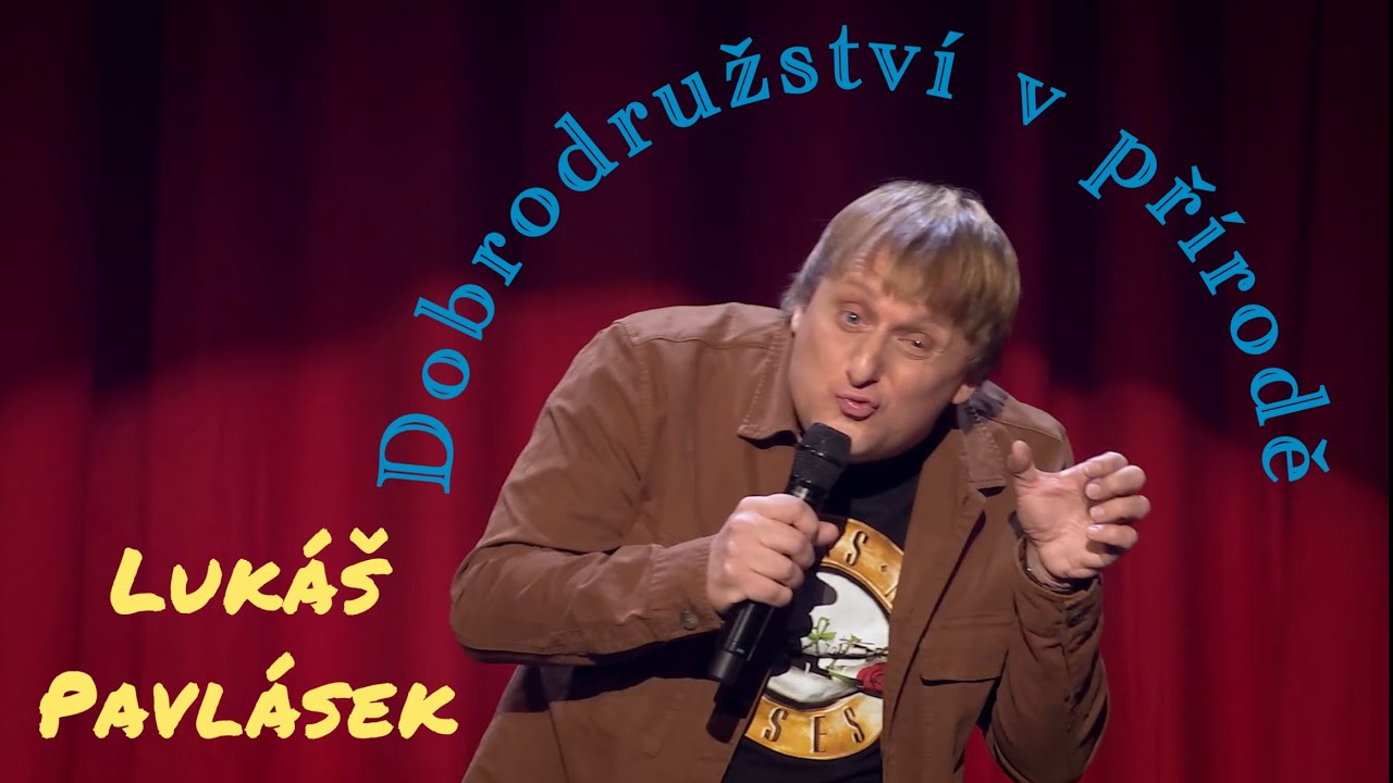 Luk&aacute;&scaron; Pavl&aacute;sek - Dobrodružstv&iacute; v př&iacute;rodě