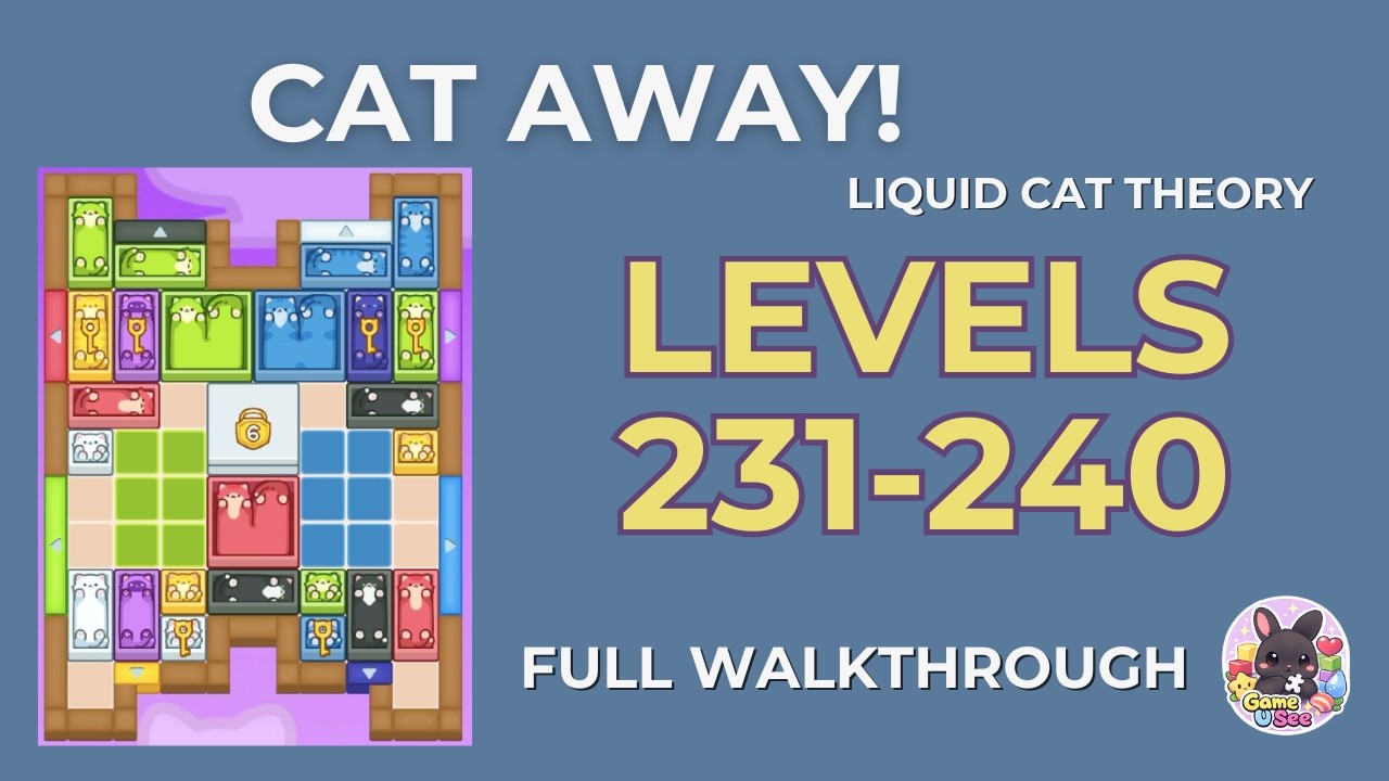 Cat Away! Liquid Cat Theory | Lv.231–240 | Level Pack