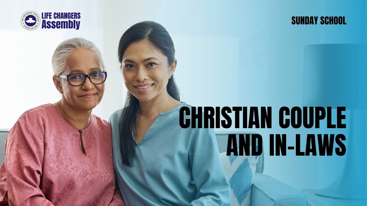 Christian Couples And In-Laws (Sunday School)
