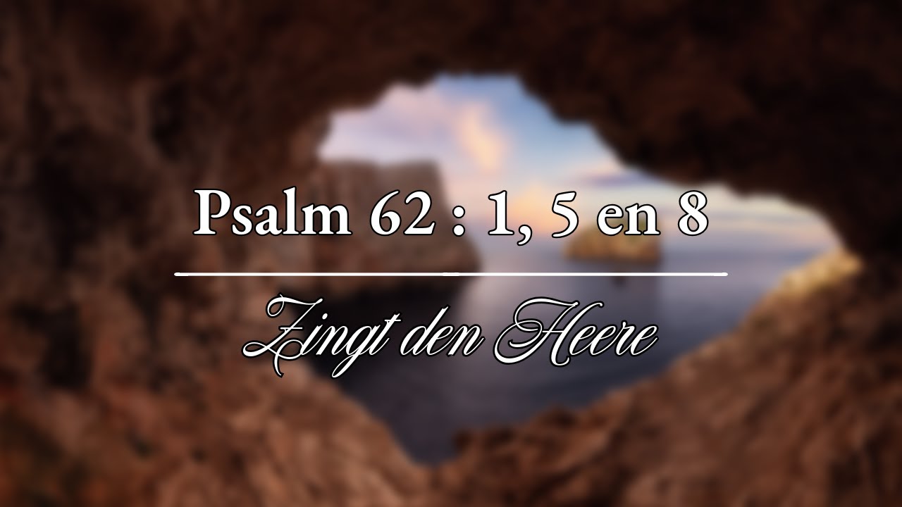 Psalm 62 vers 1, 5 en 8 (Niet-ritmisch) - Psalmbegeleiding op orgel