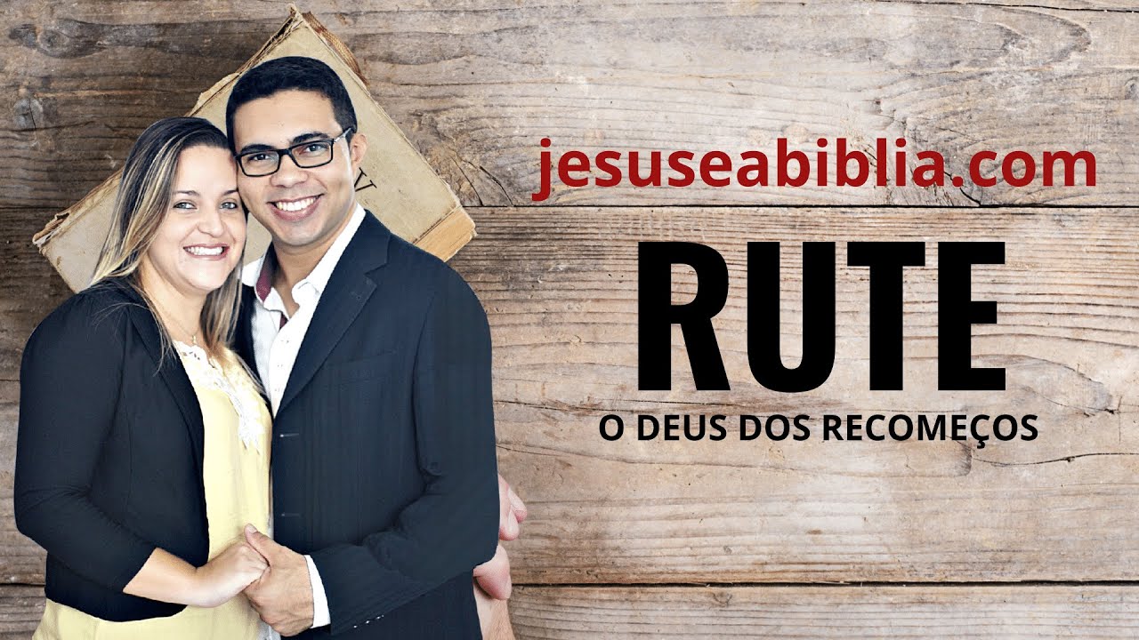 Rute 2 Estudo: O DEUS GRACIOSO QUE CUIDA DE NÓS (Bíblia Explicada)