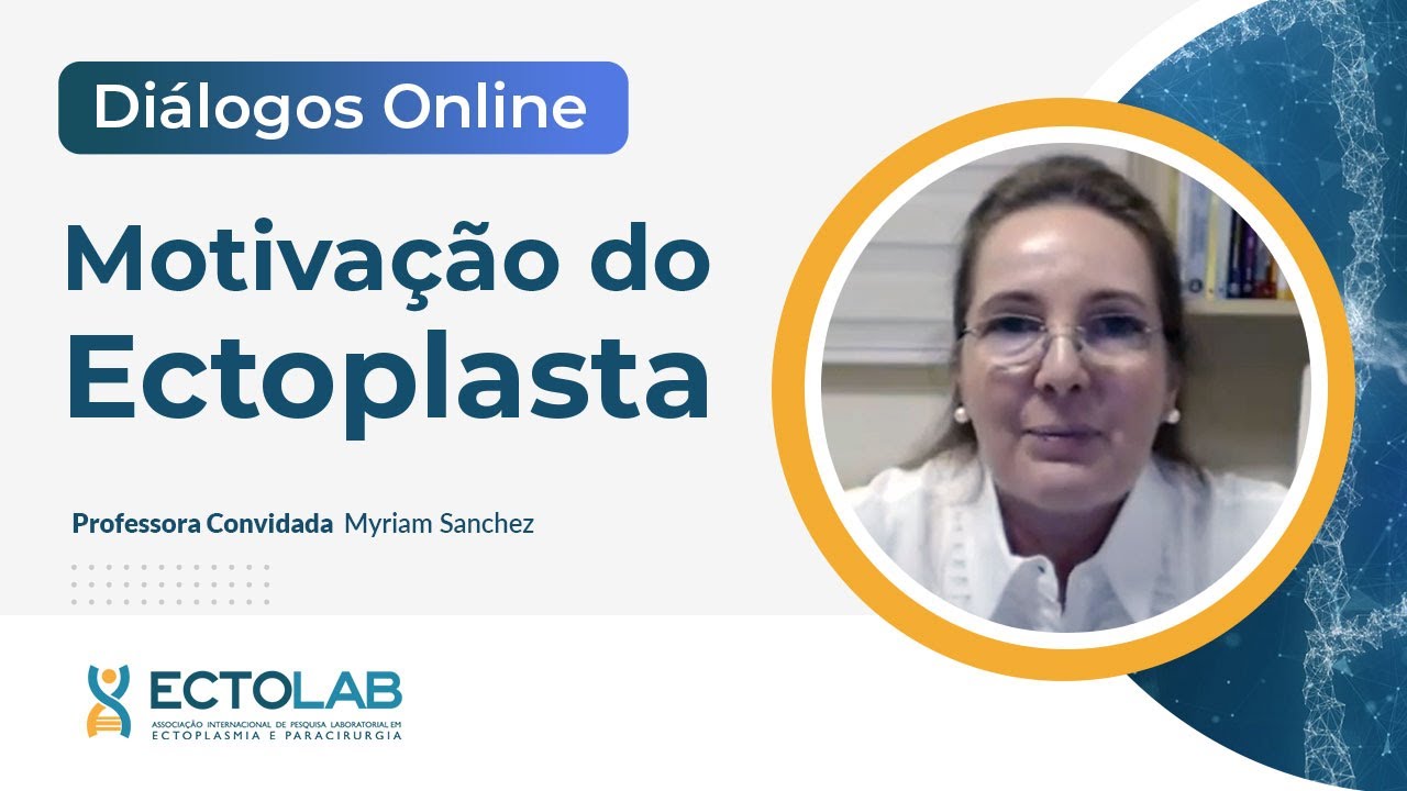 Diálogos Online: Motivação do Ectoplasta