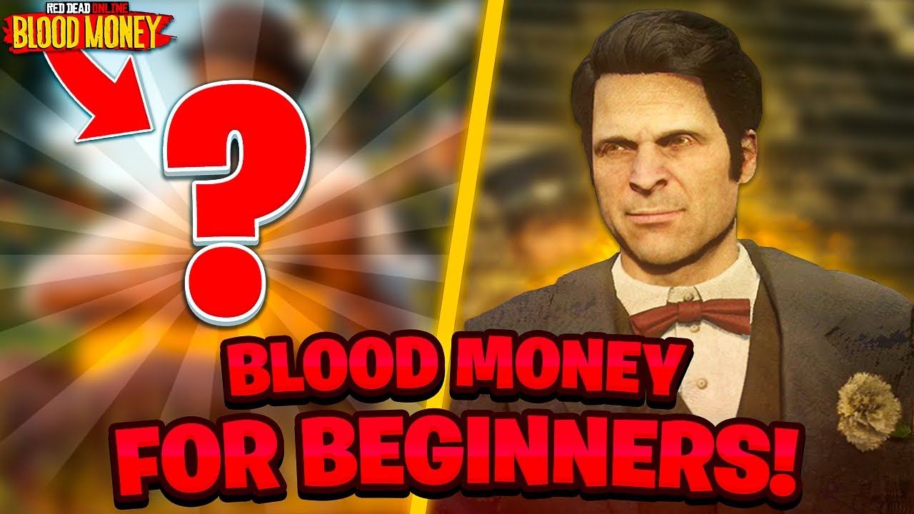 BEGINNERS Guide To The Blood Money DLC (Rdr2 Online 2022)