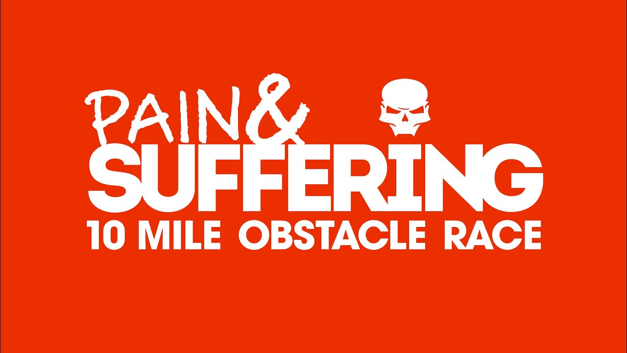 Pain & Suffering Obstacle Race