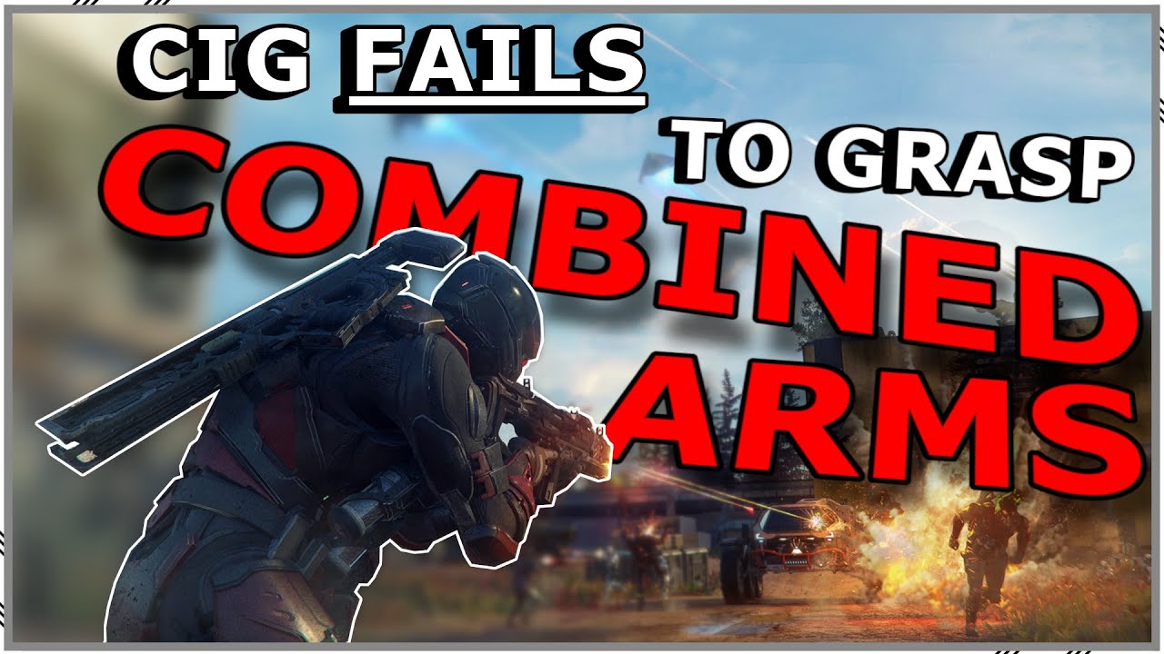 Star Citizen Wants Combined Arms, But CIG Doesn’t Understand It