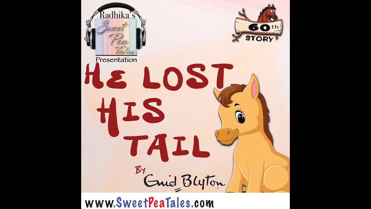 Story No. 60 - He lost his Tail - A story by Enid Blyton