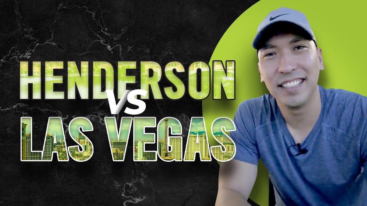 Henderson Las Vegas Comparison | Best of Both Cities