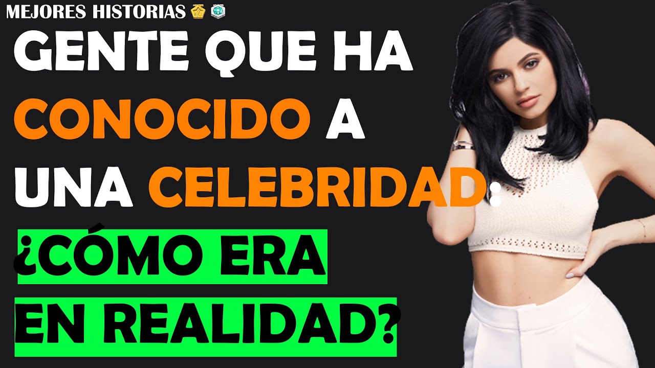 Gente que ha conocido a una celebridad: ¿Cómo es en la vida real? 「Historias AskReddit en Español」