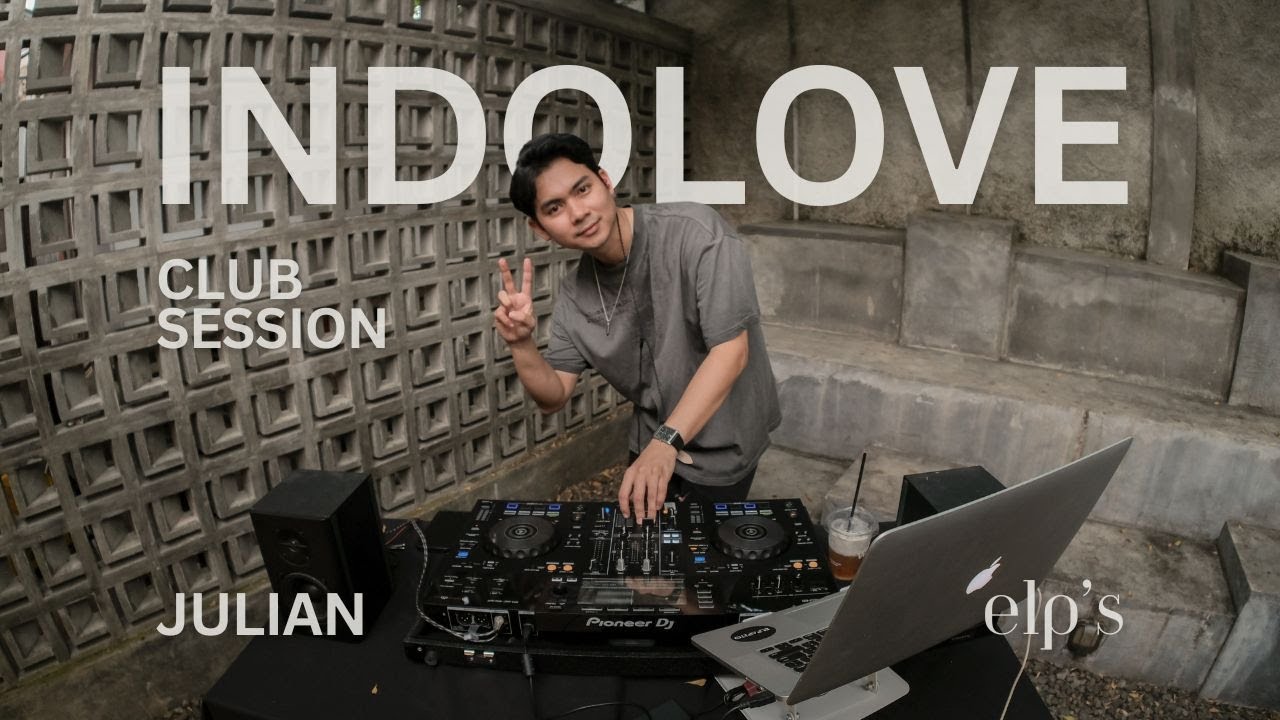 Julian | Indolove, Club Session (SO7, Nidji, Chrisye, JB, BMTH, The Adams ) Vol 29