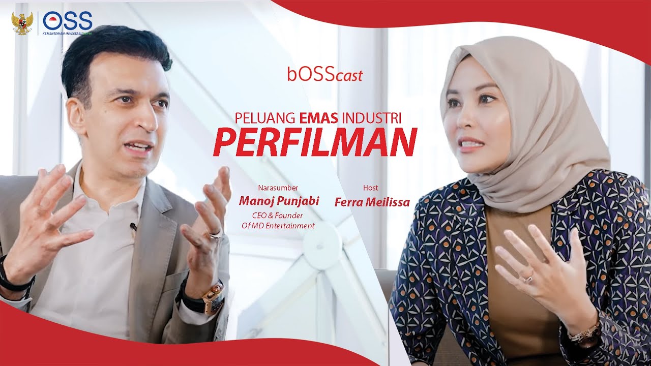 Peluang emas industri perfilman bersama Pak Manoj Punjabi - BOSSCAST