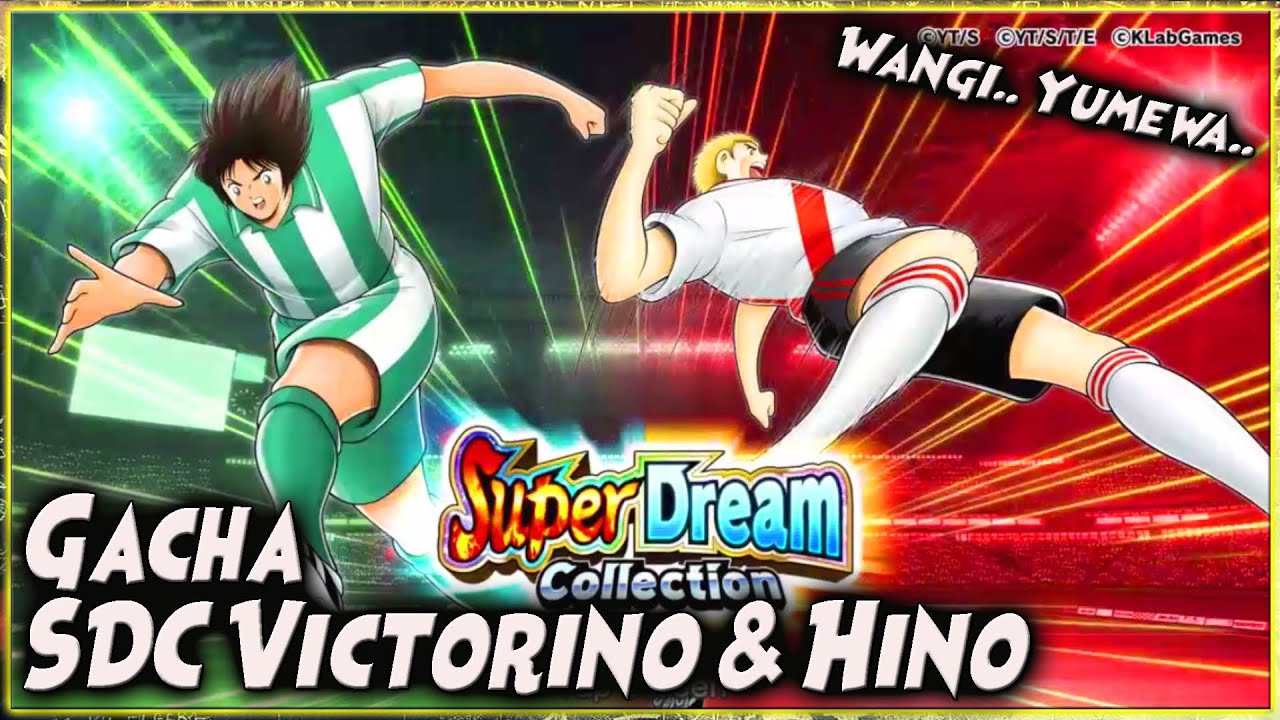 YUMEWA!! GACHA SDC CLUB VICTORINO & HINO Super Dream Collection 🔥 CAPTAIN TSUBASA DREAM TEAM
