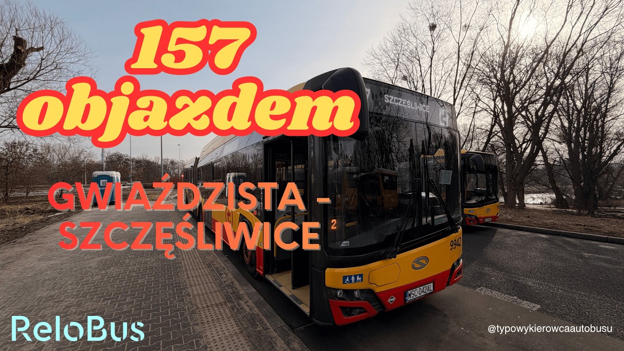 kamień milowy tego kanału: ZTM WARSZAWA - linia 157 - GWIAŹDZISTA - SZCZĘŚLIWICE