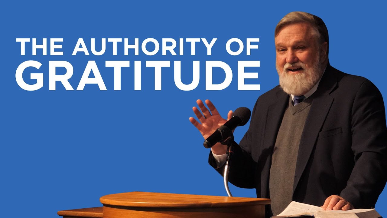 The Authority of Gratitude | Douglas Wilson