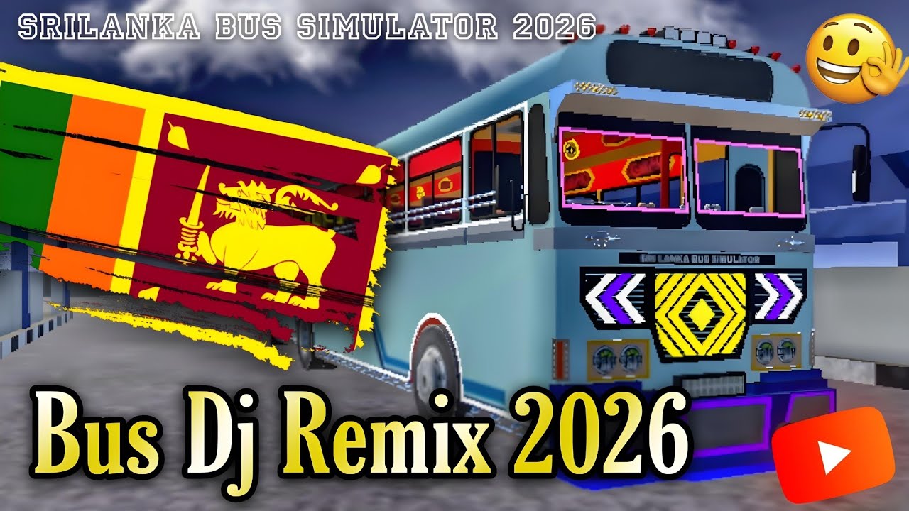 ⭕ New Sinhala Bus Dj Remix 2026 | Srilanka Bus Simulator 2026 Game Play video 🇱🇰