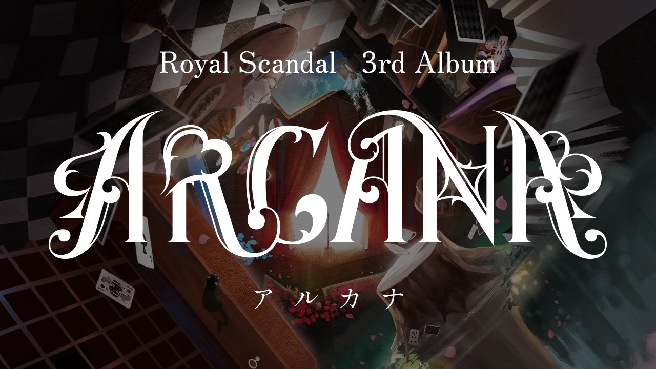 Royal Scandal 3rd Album「ARCANA」New Release【新アルバム発表会】