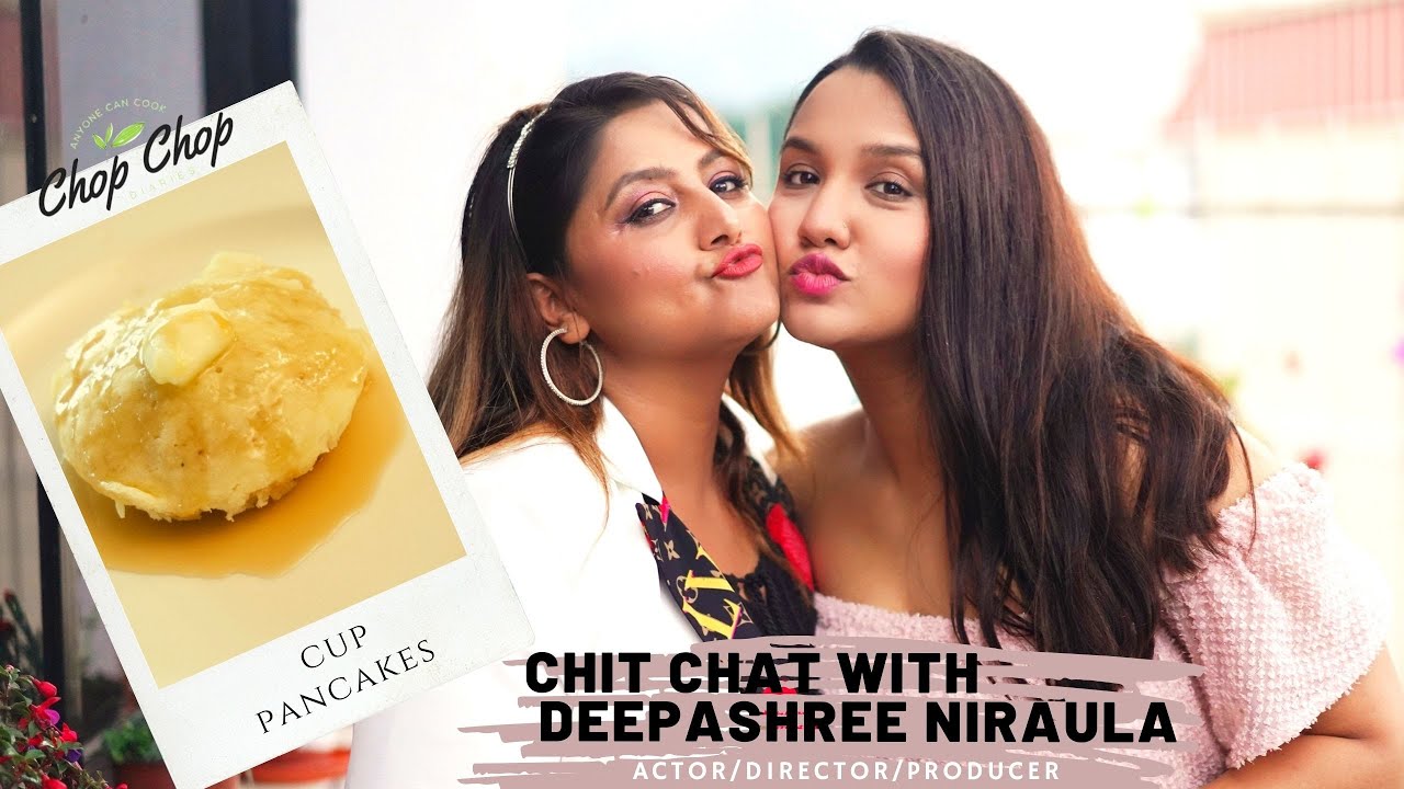 Marriage Plans? | Adopting a Baby | Deepashree Niraula | Cup Pancakes | Chop Chop Diaries