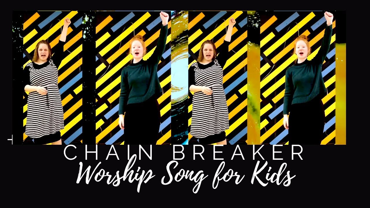Chain Breaker | Kids' Worship Song with Motions and Lyrics