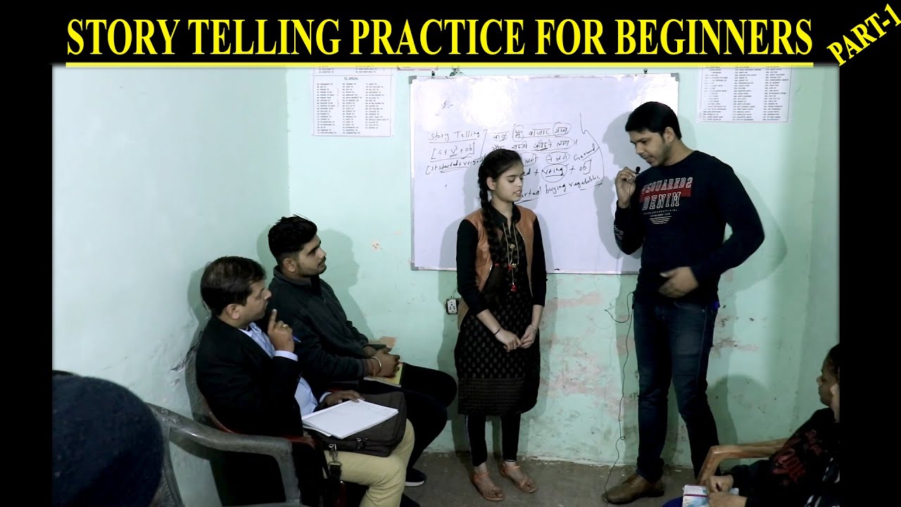 STORY TELLING PRACTICE PART- 1