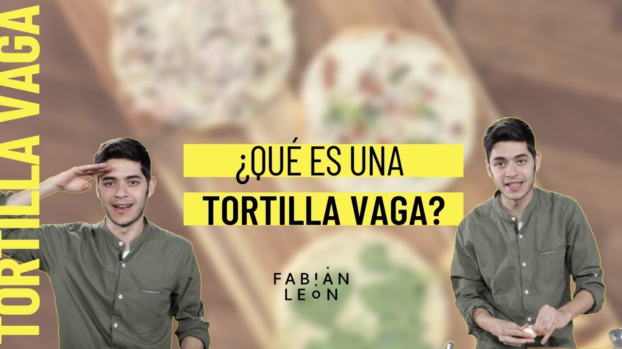 Tortillas Vagas // El truco para convertir tu tortilla francesa en una delicia
