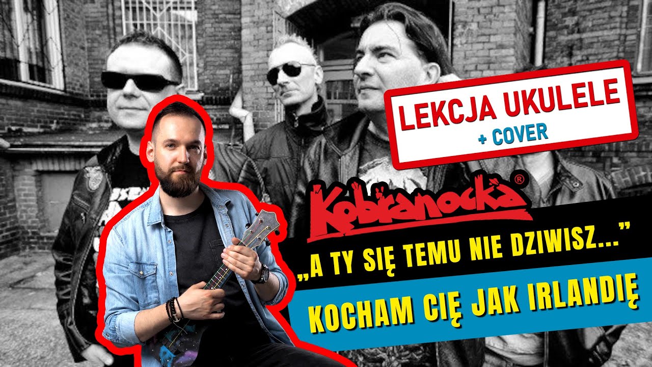 Kocham Cię Jak Irlandię - Kobranocka | Lekcja Gry na Ukulele
