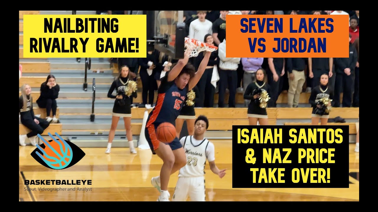 🔥 UNDEFEATED ON THE LINE! Isaiah Santos & Naz Price TAKE OVER Late | Seven Lakes vs Jordan 🔥