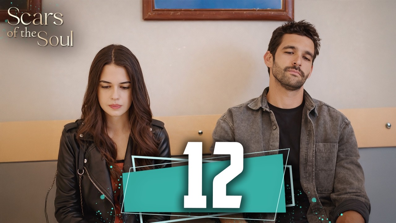 Scars of the Soul – Long Episode 12 | English Subtitles | Turkish Series