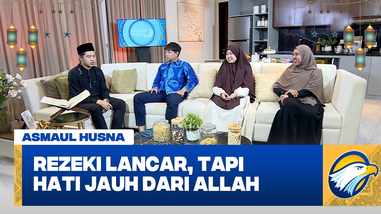 Hati-hati dengan Istidraj! Saat Rezeki Lancar Tapi Hati Semakin Jauh dari Allah #AsmaulHusna
