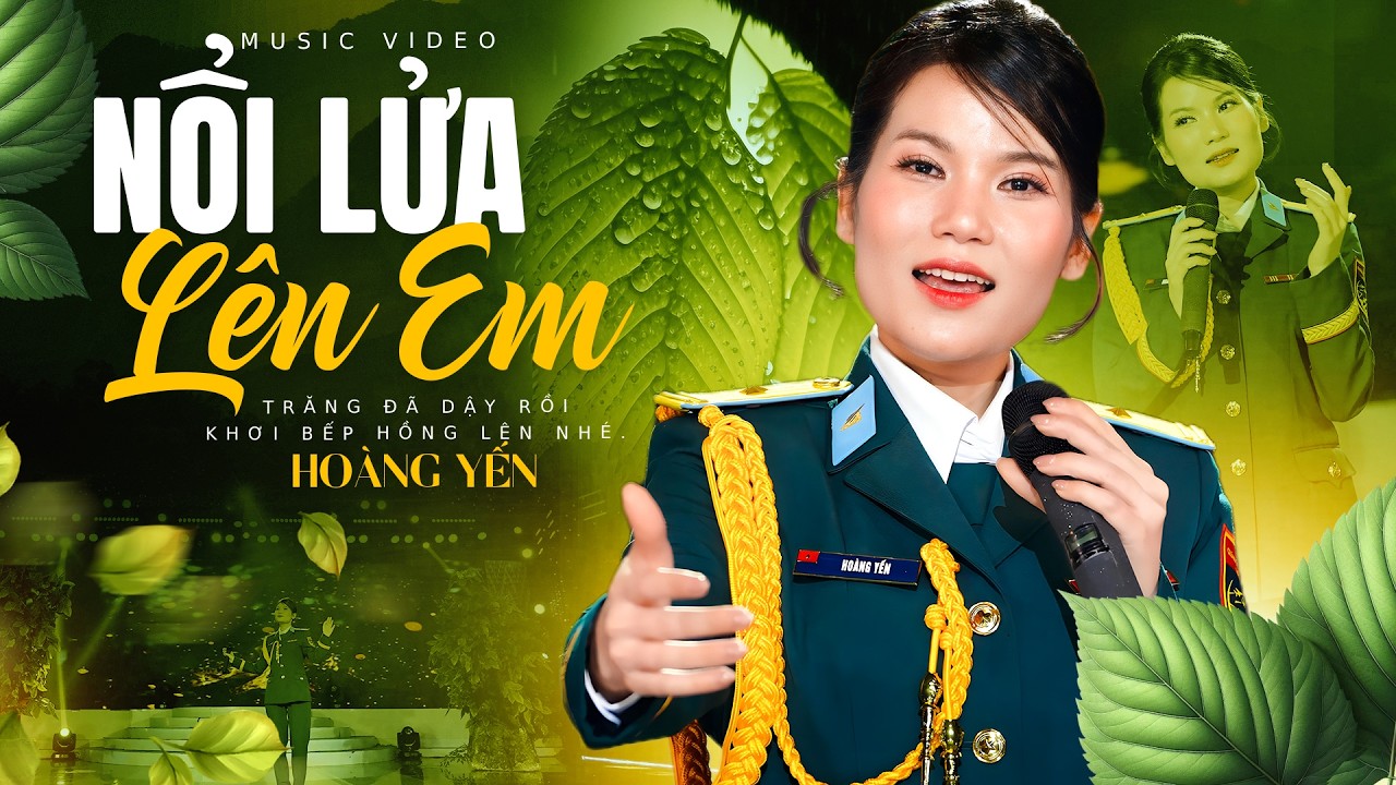 Nổi Lửa Lên Em - Hoàng Yến Sao Mai | Nhạc Cách Mạng Hay Nhất 2026 (MV 4K)