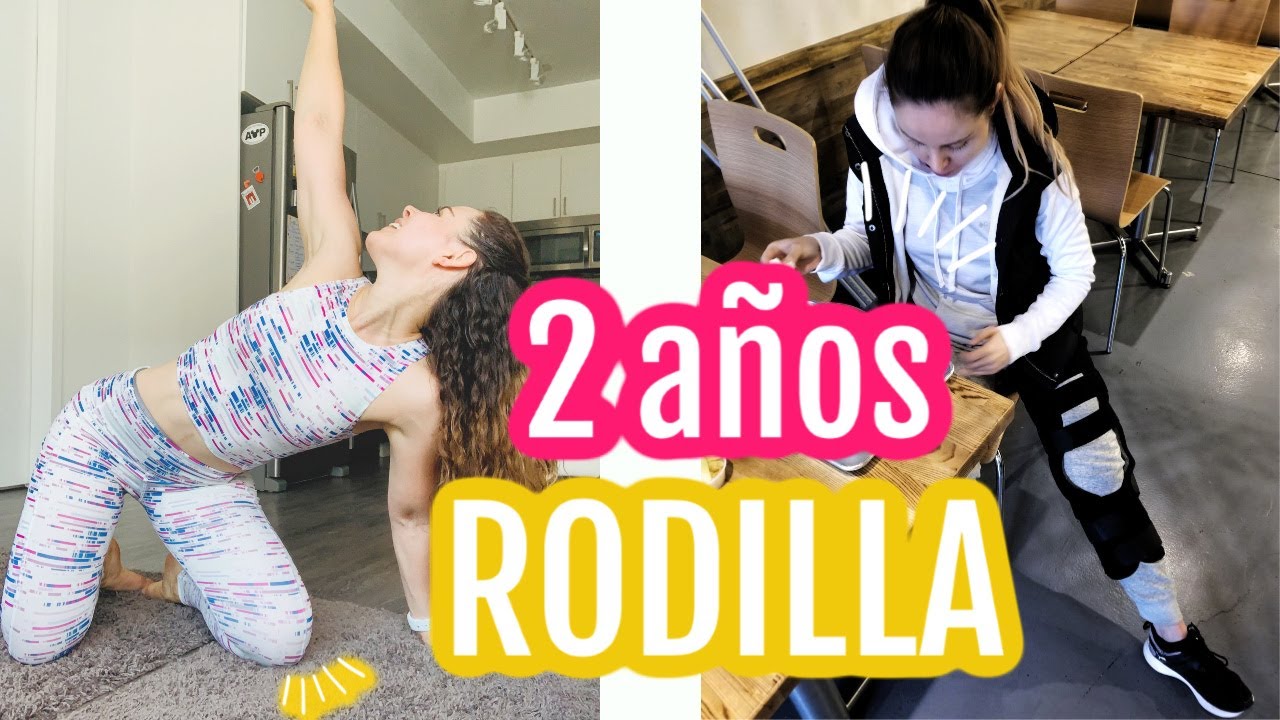 Cirugía de RODILLA 2 AÑOS