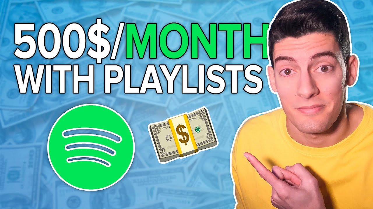 How I EARN 500$/MONTH with Spotify Playlists