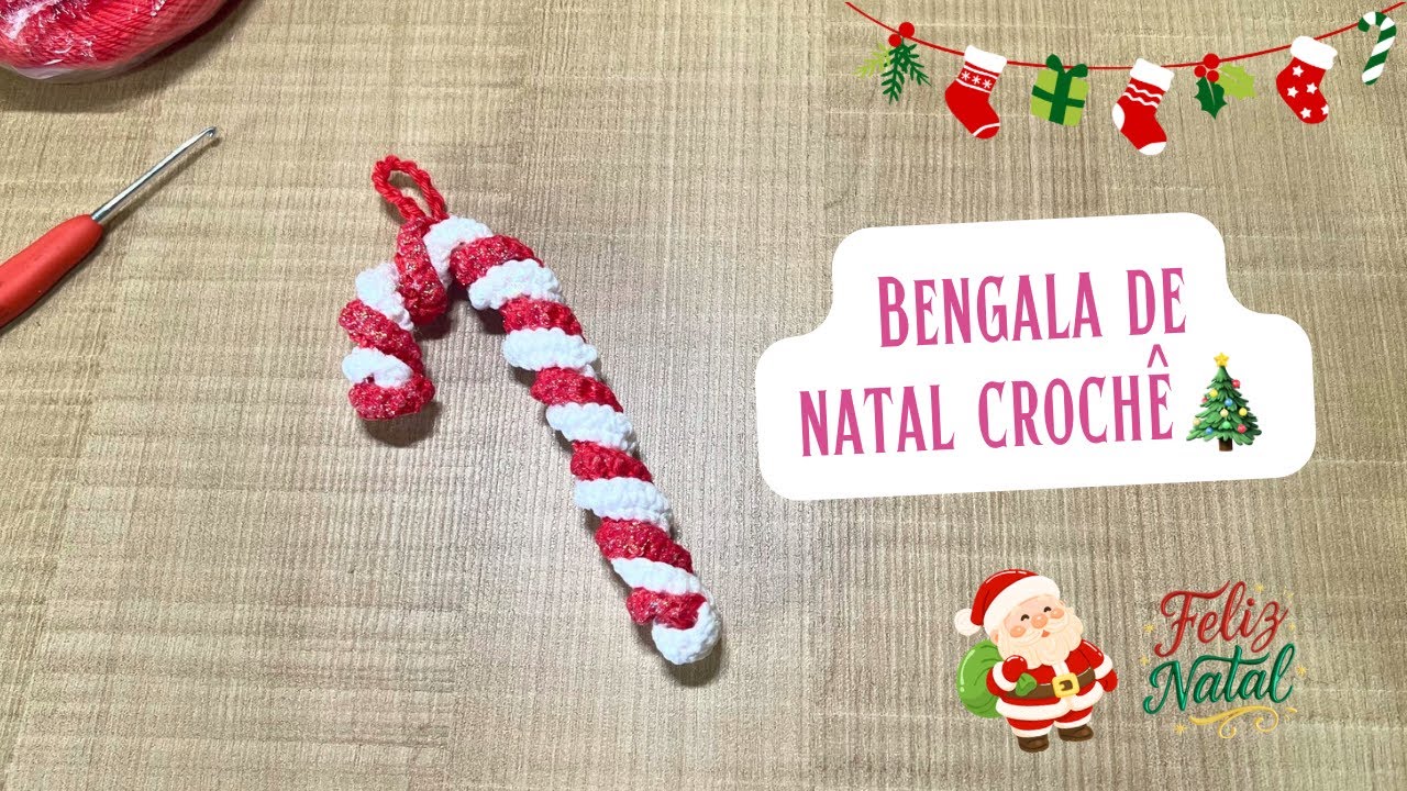 ENFEITE DE NATAL EM CROCHÊ AMIGURUMI BENGALA NATALINA - passo a passo completo para iniciantes