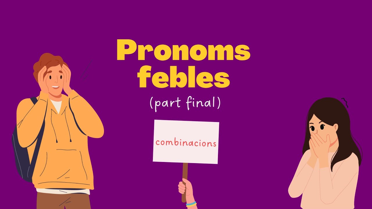 Pronoms febles (part final)