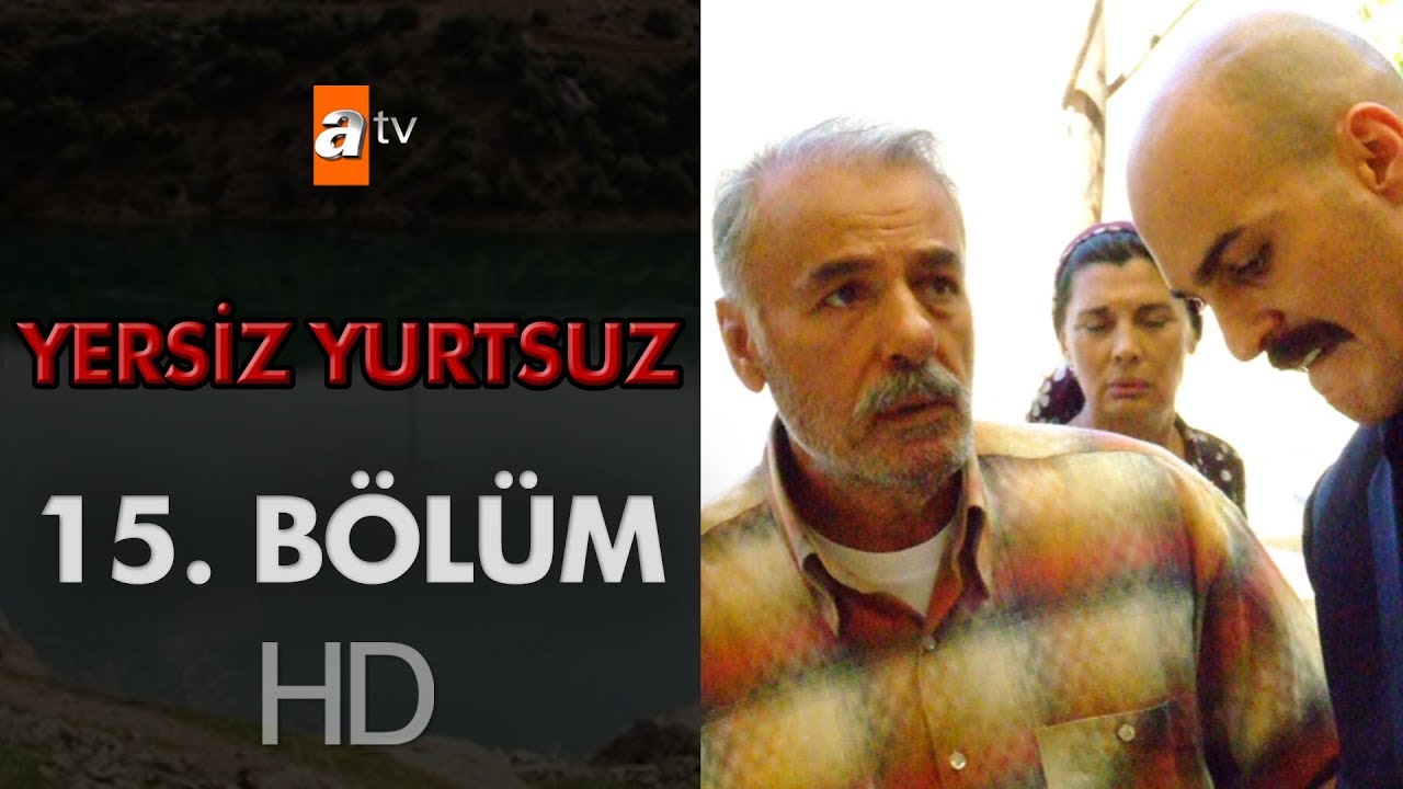 Yersiz Yurtsuz 15. Bölüm