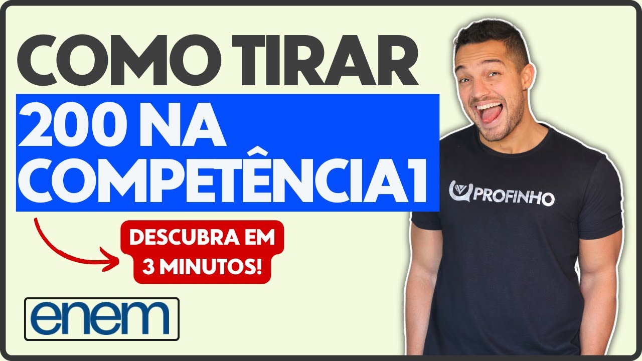 Como Tirar 200 Na Compet&ecirc;ncia 1 | Reda&ccedil;&atilde;o Enem  Profinho da Reda&ccedil;&atilde;o