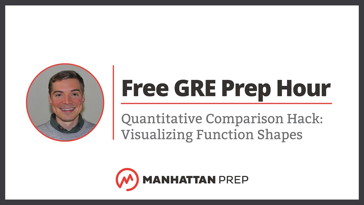 Free GRE Prep Hour: Hacking Quantitative Comparison Functions