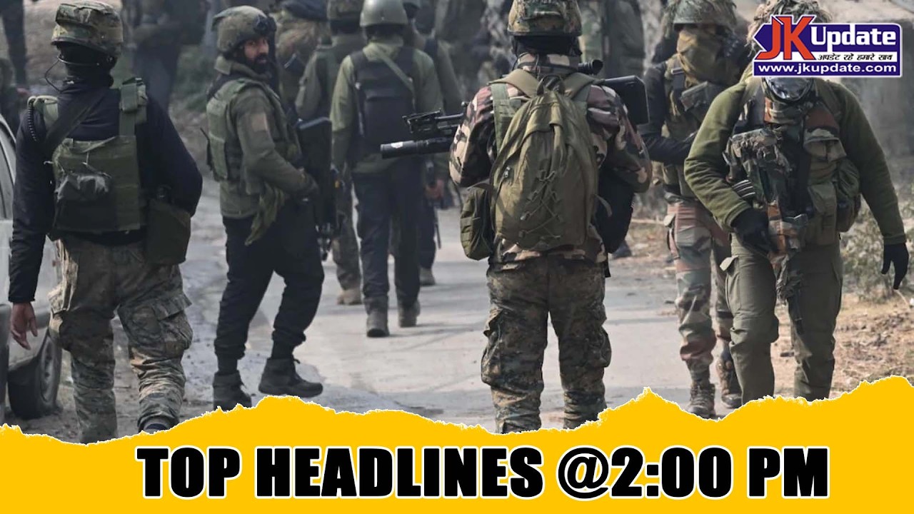 JKupdate Top Headlines @ 2 PM 23 FEB 2026