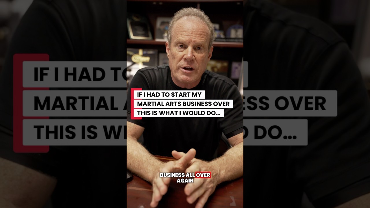 If I had to my martial arts business all over again, this is what I would do 
