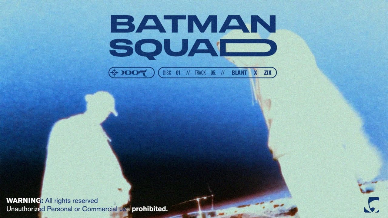 Blant x Zix - Batman - Squad