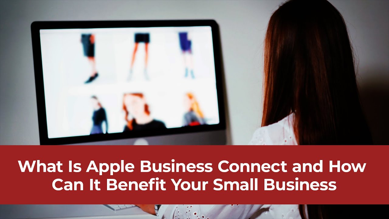 What Is Apple Business Connect and How Can It Help Your Small Business
