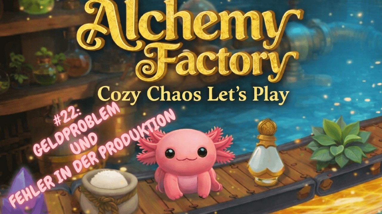 Alchemy Factory - Cozy Chaos Let's Play | #22 👉 Mehr Geld durch Aufträge!💰& Fehler in der Produktion